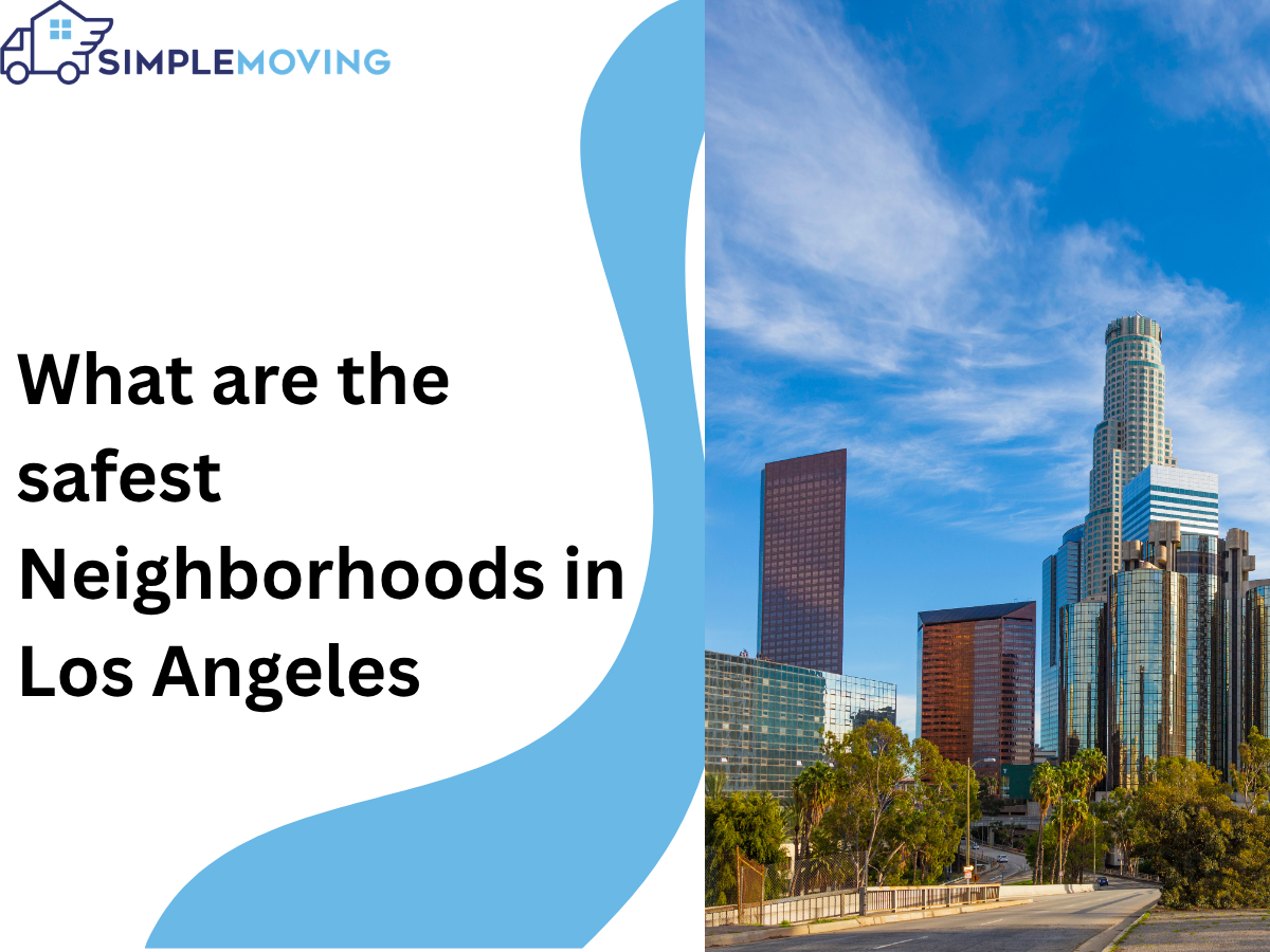 Safest Neighborhoods in LA